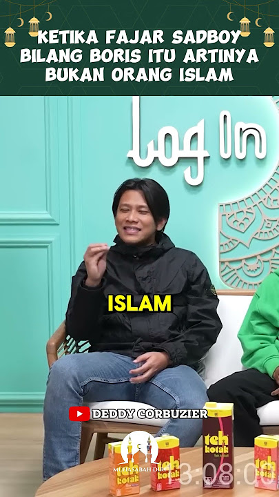 KETIKA FAJAR SADBOY BILANG BORIS ITU ARTINYA BUKAN ORANG ISLAM - HABIB JAFAR ONAD LOGIN