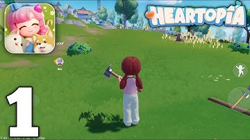 Heartopia CBT Gameplay Walkthrough Part 1 (Android/iOS)