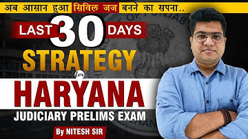 Last 30 Days Strategy for Haryana Judiciary Prelims Exam - 2024 | HJS 2024 | Best Tips for HJS
