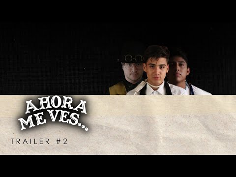 Ahora Me Ves... (2025) Trailer #2