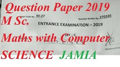 MSc. Maths with Computer Science Entrance Question paper 2019 Jamia/JMI