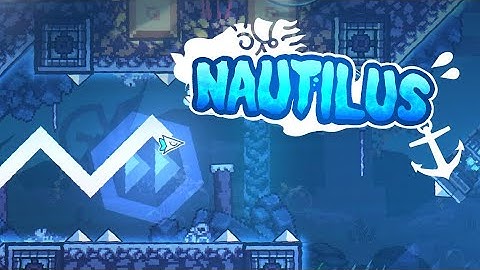 "Nautilus" by TheTechniTeam | Geometry Dash 2.2