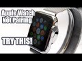 Apple Watch Not Pairing(FIX)
