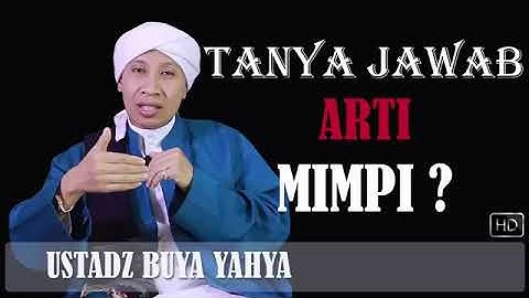 Ceramah ustadz BUYA YAHYA (arti mimpi)