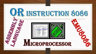 OR instruction of 8086 microprocessor in assembly language || OR in emu8086