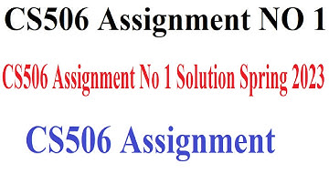 CS506 Assignment NO 1 | CS506 Assignment No 1 Solution Spring 2023