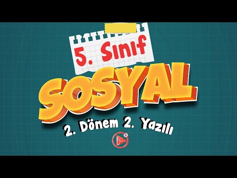 5. Sınıf Sosyal Bilimler 2. Dönem 2. Yazılı Çalışması