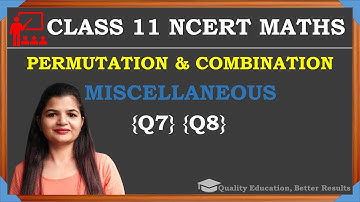 Class 11 Miscellaneous Ex Q7 Q8 | Permutation and Combination NCERT Maths | by Rashmi Sharma