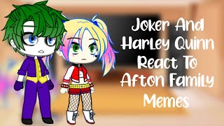 Joker And Harley Quinn React to Afton Family Memes II Fnaf II Gacha Club II Naomi Official xD II