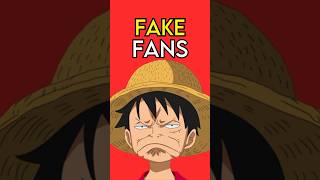 Exposing FAKE One Piece Fans