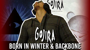 DOUBLE REACTION! Gojira - Born In Winter / Backbone!