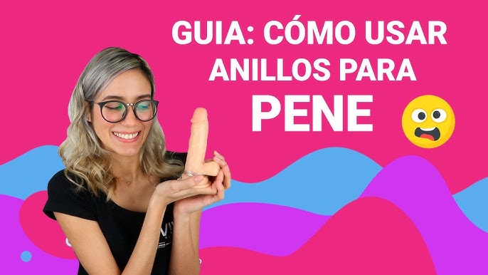 Cómo usar un ANILLO PARA PENE? 🤓 GUIA para principiantes 