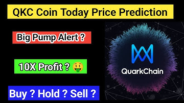 QKC coin today price prediction | qkc coin latest news | qkc coin price prediction
