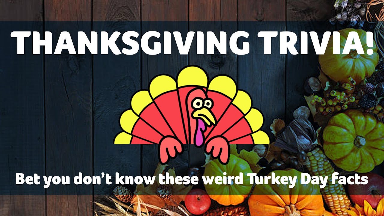 Thanksgiving Trivia Challenge 10 Questions And Answers About Turkey Day Youtube