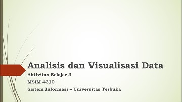 Analisis dan Visualisasi Data - MSIM4310 - Aktivitas Belajar 3 - FST - UT - v2024-1