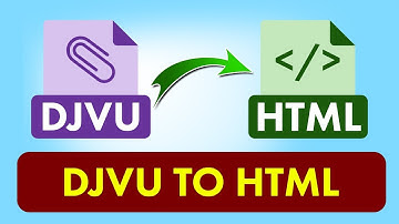 How to Convert DjVu to HTML in Bulk to View or Open Files in Chrome and Firefox