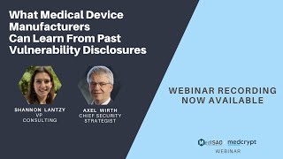 What Medical Device Manufacturers Can Learn from Past Vulnerability Disclosures 2022