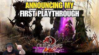 My Guild Wars 2 First Playthrough Announcement