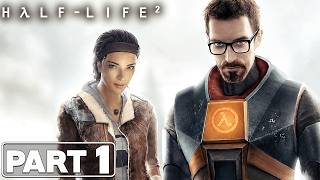 Half-Life 2 | Part 1 - The Freeman Returns | No Commentary