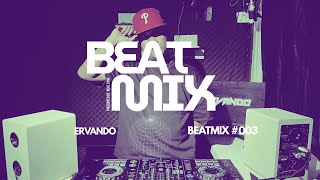 BEATMIX #003 | ERVANDO - MIXTAPE