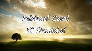 Watch Michael Card El Shaddai video