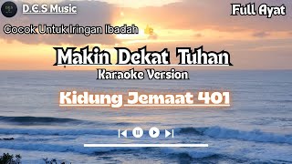 Makin Dekat Tuhan  Kj 401 Karaoke Rohani Untuk Ibadah U0026 Pujian
