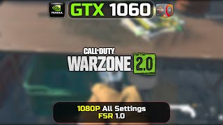 GTX 1060 6GB | Call of Duty: Warzone 2.0 | 1080P | All Settings | FSR