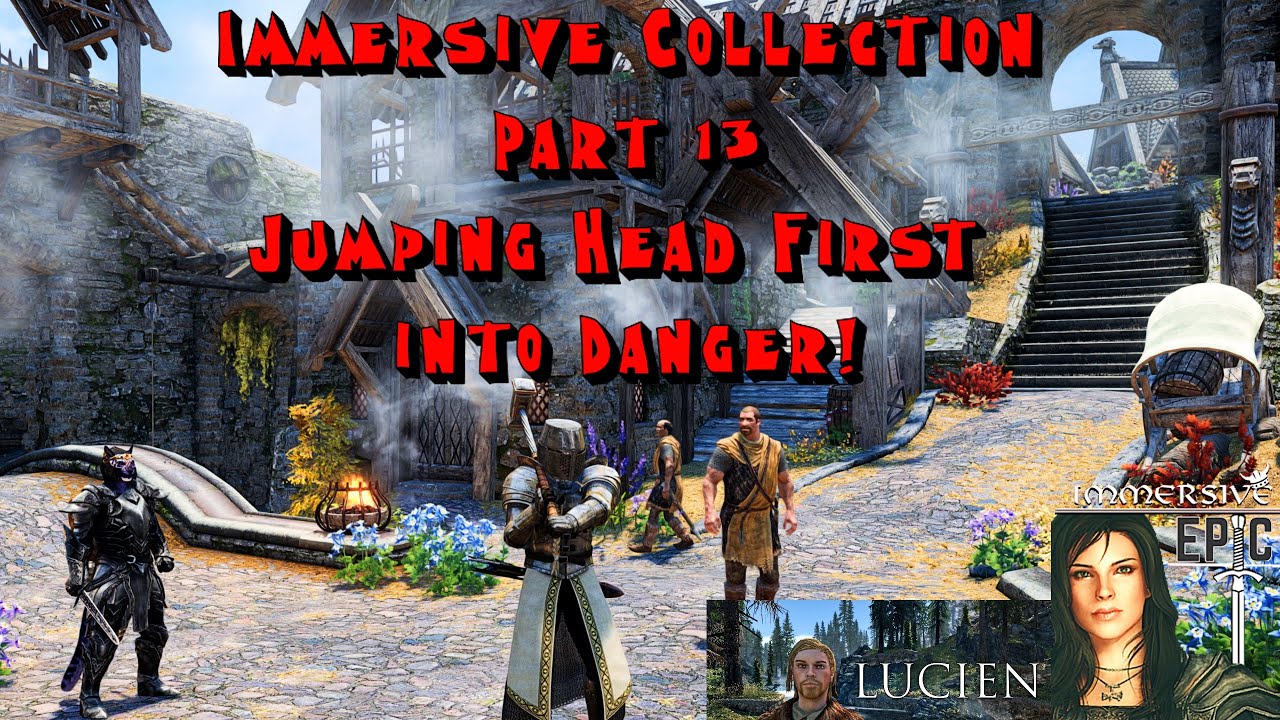Jump Head First Skyrim Immersive and Epic Collection Part 13 Jumping Head First Into ...
