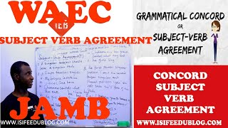 Rules of Concord | Subject-Verb Agreement | 1st, 2nd and 3rd rule of Concord |WAEC and JAMB tutorial