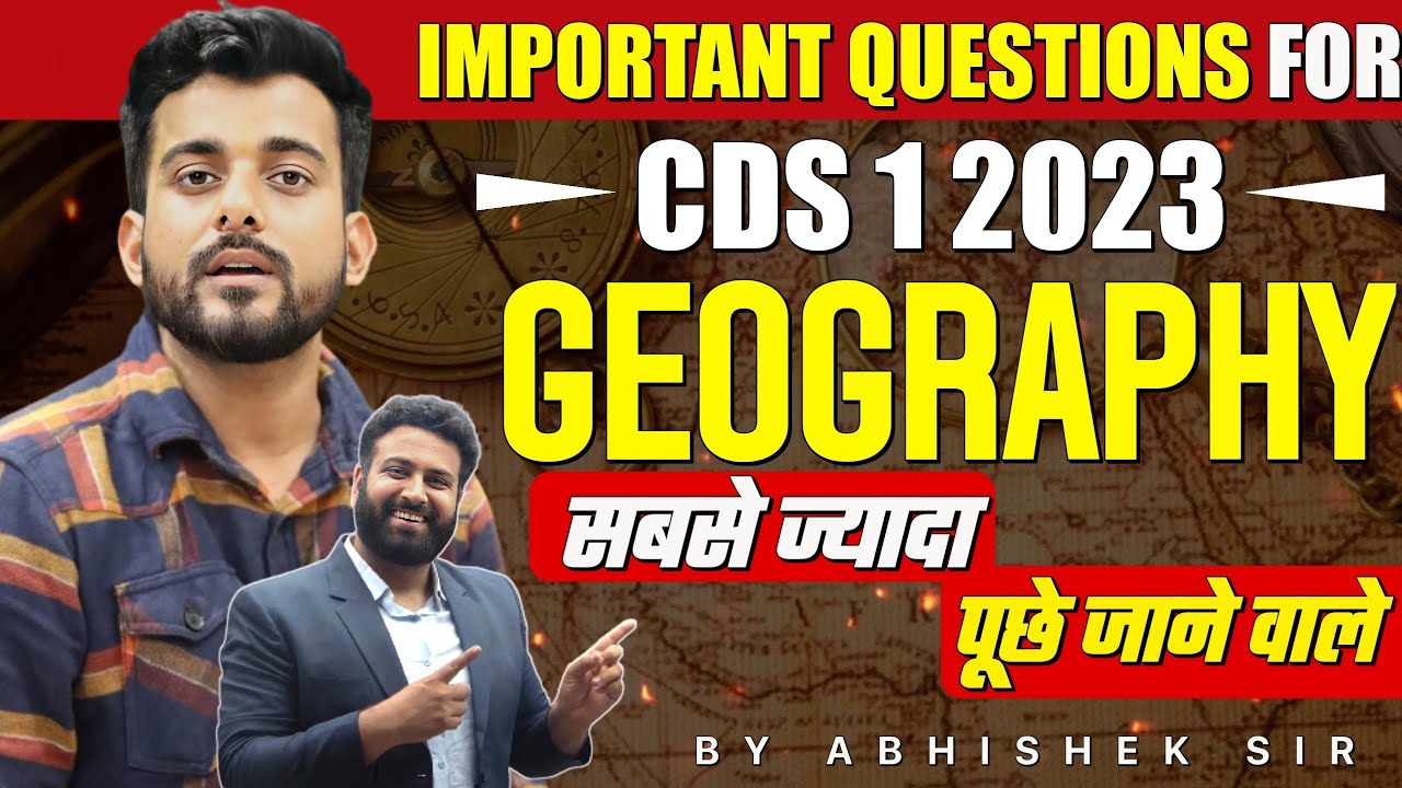 Important Questions For CDS | CDS Geography Classes | Sahas Batch For ...