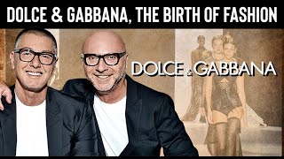 Dolce & Gabbana: High End Fashion Brand That No One Believed In