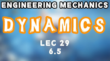 [LEC29] General Plane Motion