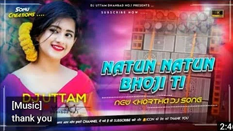 NATUN NATUN BHOJI TI || New Khortha song ❤️❤️ || DJ Shashi Mp3 Download