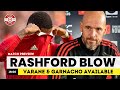 Marcus Rashford Injury BLOW Garnacho IN Should Varane Start? Man Utd vs Wolves