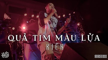KIÊN - Quả Tim Màu Lửa | Live at HỘI - KHAI HỘI