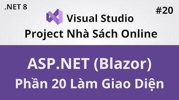 Lập Trình ASP.NET Với Blazor - Project Nhà Sách Online - Phần 20 - Coding With Thinh