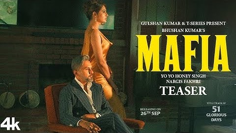 MAFIA ( Official Video Song ) | 51 Glorious Days | @YoYoHoneySingh | Nargis Fakhri | Bhushan Kumar