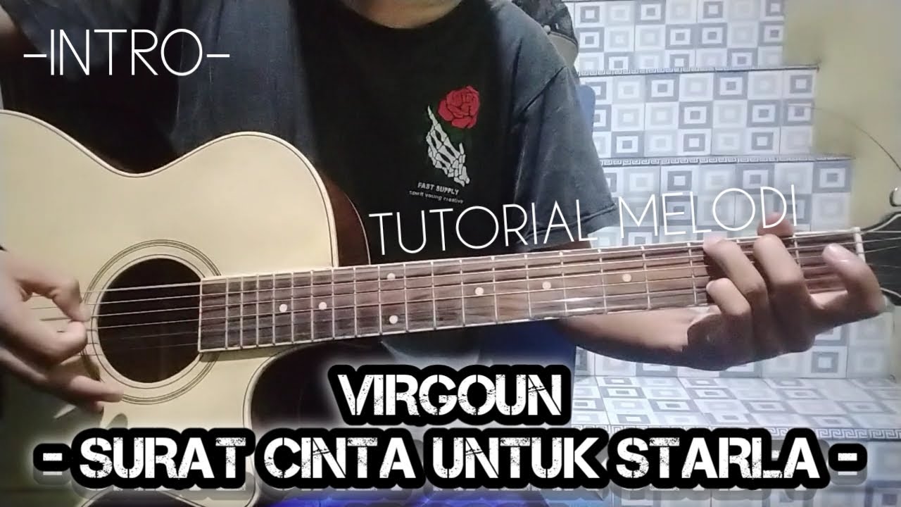 (TUTORIAL MELODI INTRO) Surat Cinta Untuk Starla Virgoun Chord