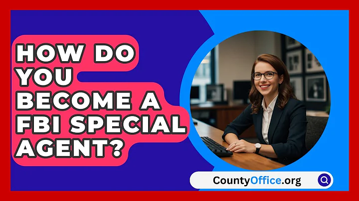 How Do You Become A FBI Special Agent? - CountyOffice.org