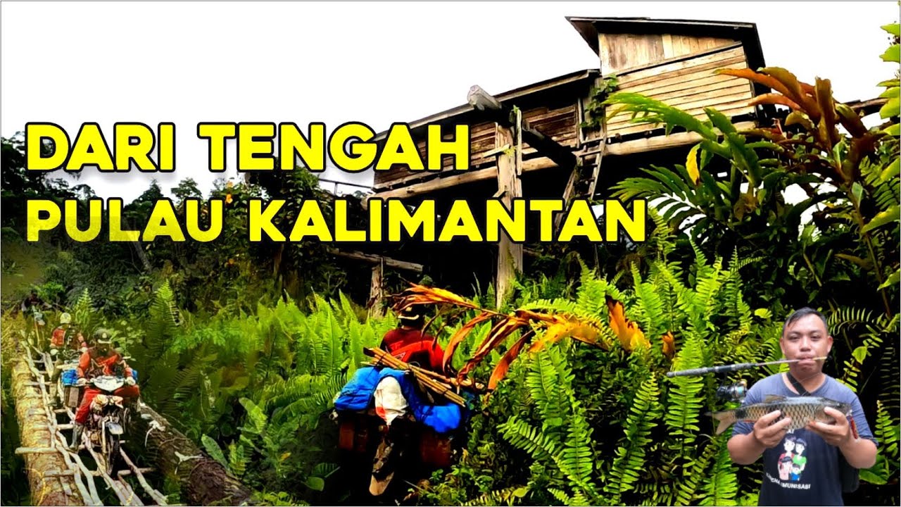 DARI TENGAH PULAU KALIMANTAN: SUNGAI MASUKIH