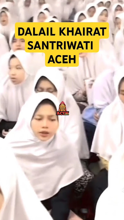 santriwati Aceh dalail khairat