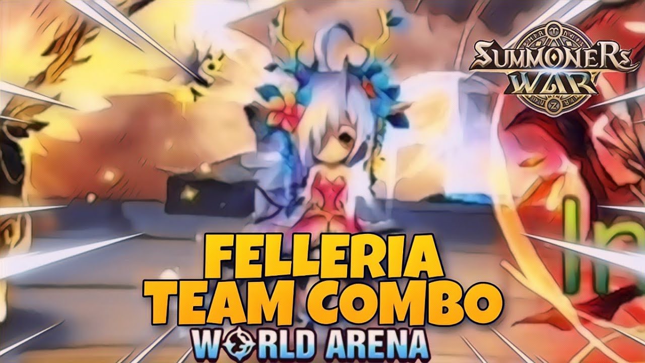 Felleria Team Combo in World Arena - Summoners War