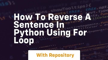 how to reverse a sentence in python using for loop