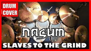 NASUM - Slaves to the GRIND - drum cover