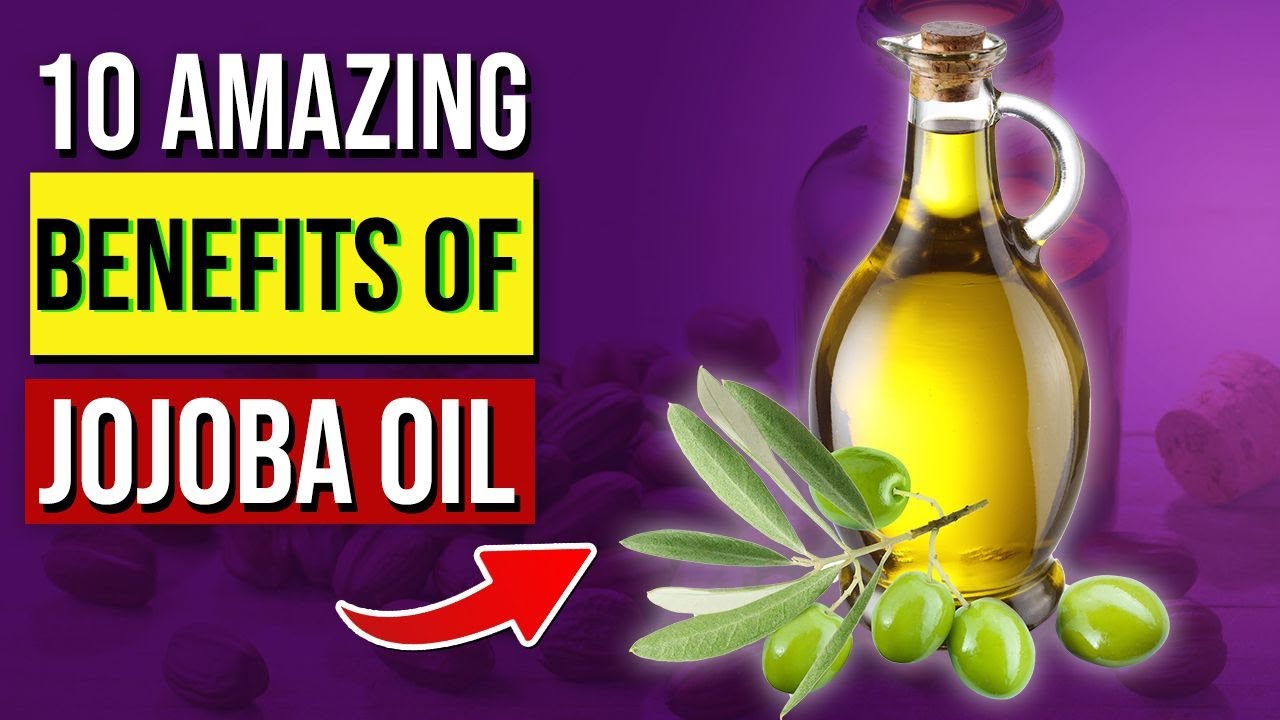 10 AMAZING Benefits of Jojoba Oil YouTube