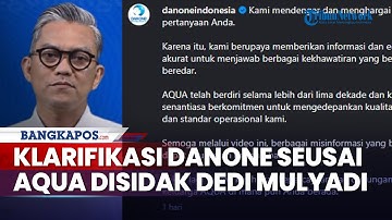 Klarifikasi Danone seusai Aqua Disidak Dedi Mulyadi, Tegaskan Sumber Air Berasal dari Pegunungan