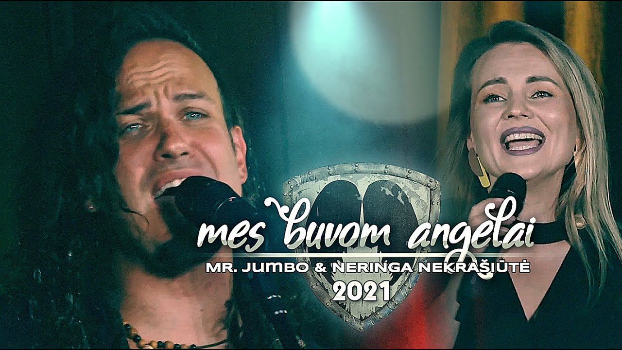 MES BUVOM ANGELAI - Mr. Jumbo ft. Neringa Nekrašiūtė // LIVE 2021
