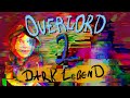 Кратко про Overlord Dark Legend (Часть 2)