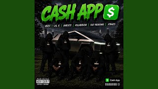 Cash app (feat. Lxl e, Sheisty, Killadev3k, 567reasons & Xtraz5)