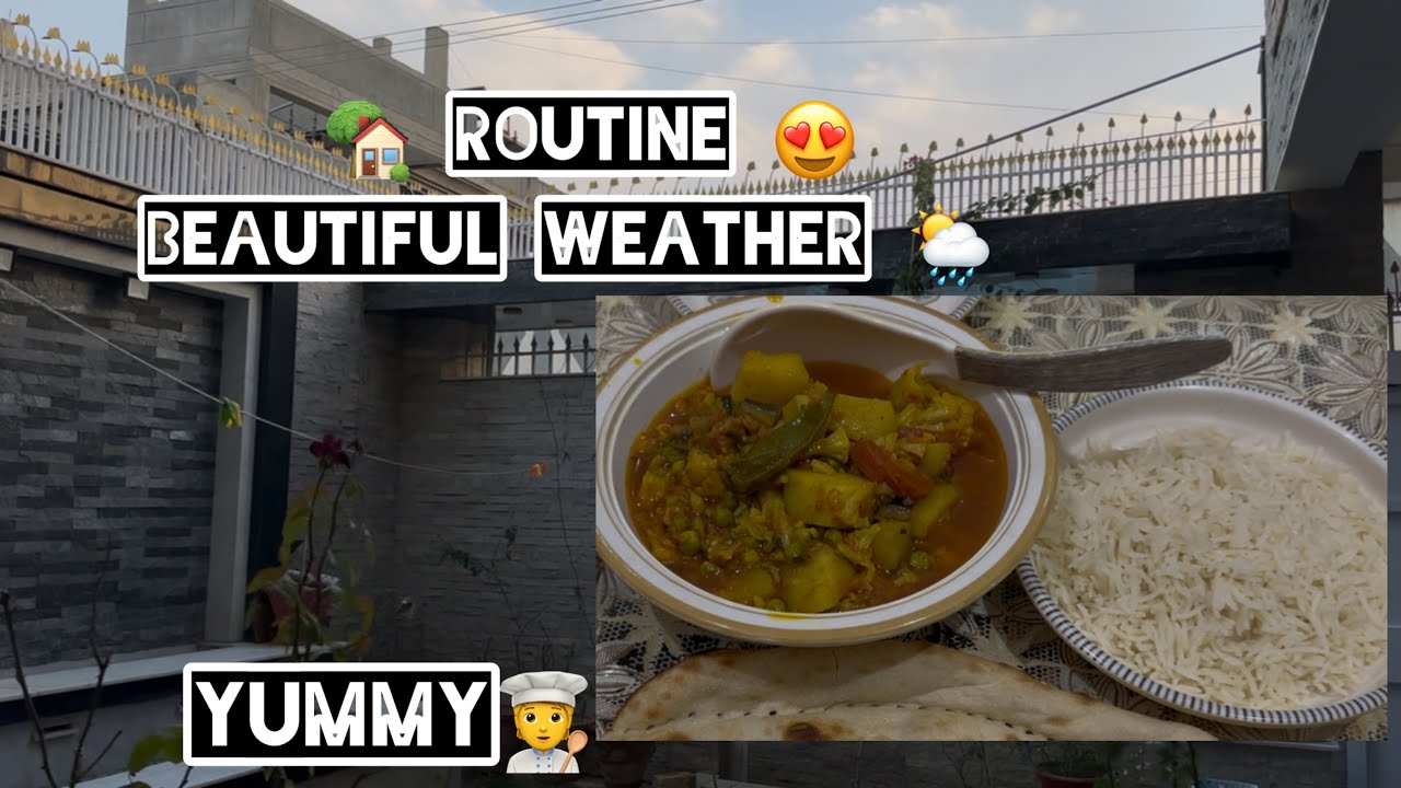 Daily routine 😍||Raily weather 🌦️ Easy recipe Mix Sabzi Cooking by trilogy Sisters🧑‍🍳